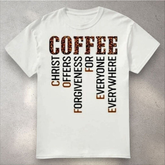 Chase New Design Tops - (S) Women's Chase New Design Boutique "C.O.F.F.E.E." Christian Graphic Tee